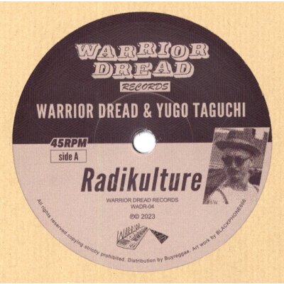 Radikulture - Warrior Dread & Yugo Taguchi (7" Single)