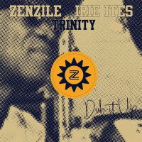 No Worry Yourself - Zenzile & Irie Ites feat. Trinity...