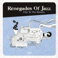 Hip To The Remix - Renegades Of Jazz (2LP)