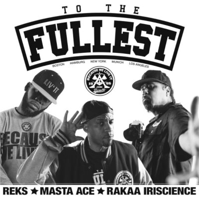 To The Fullest - REKS, Masta Ace, Rakaa Iriscience (12")