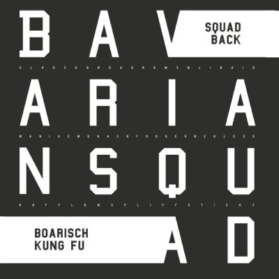Squad Back / Boarisch Kung Fu - Bavarian Squad (7" Single)