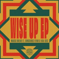 Wise Up EP -  Macca Dread feat. Conscious Fiyah &...