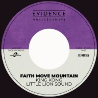 Faith Move Mountain - King Kong & Little Lion Sound...