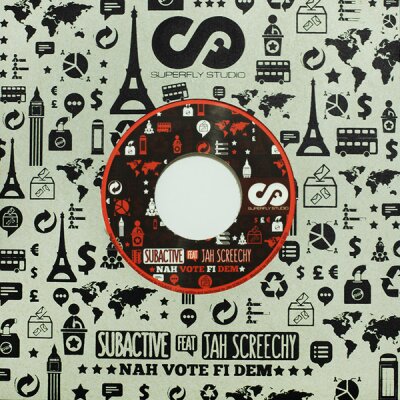 Nah Vote Fi Dem - Subactive feat. Jah Screechy (7" Single)