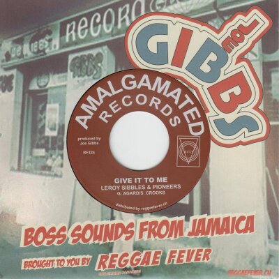 Give It To Me - Leroy Sibbles & Pioneers (7" Single)