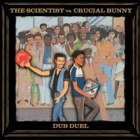 Dub Duel - The Scientist vs. Crucial Bunny (LP)