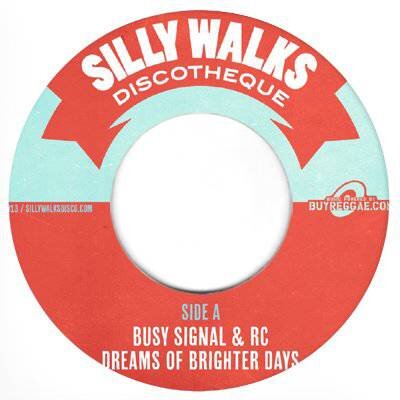 Dreams Of Brighter Days - Busy Signal & RC (7" Single)